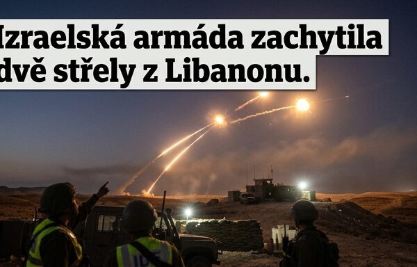 Izraelská armáda zachytila dvě střely vystřelené z Libanonu